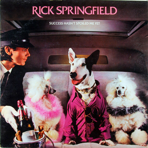 Rick Springfield : Success Hasn't Spoiled Me Yet (LP, Album, Ind)