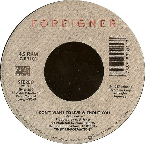 Foreigner : I Don't Want To Live Without You (7", Single, Spe)