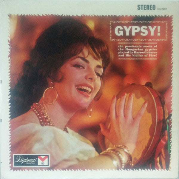 Baron Gabores And His Violins Of Fire : Gypsy! (LP)
