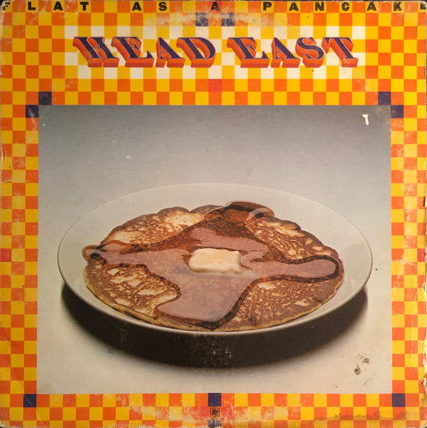 Head East : Flat As A Pancake (LP, Album, Ind)