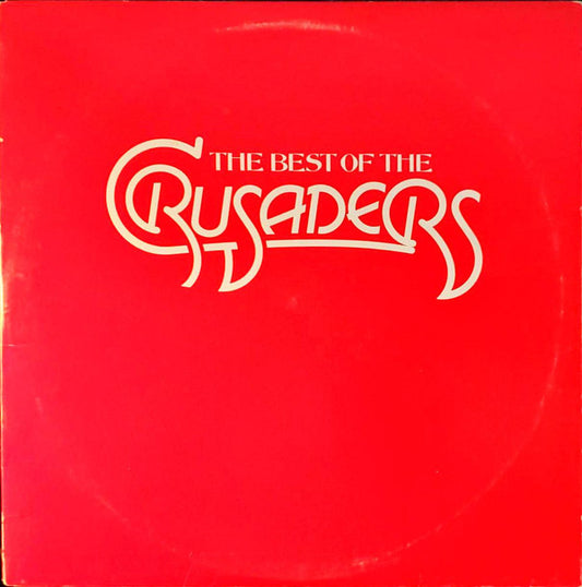 The Crusaders : The Best Of The Crusaders (2xLP, Comp, Ter)
