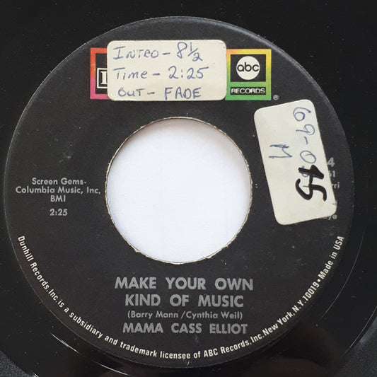 Mama Cass Elliot* : Make Your Own Kind Of Music (7")