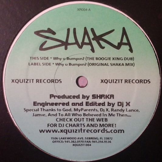 Shaka : Why U Bumpin? (12")