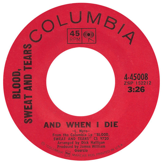 Blood, Sweat And Tears : And When I Die (7", Styrene, Pit)