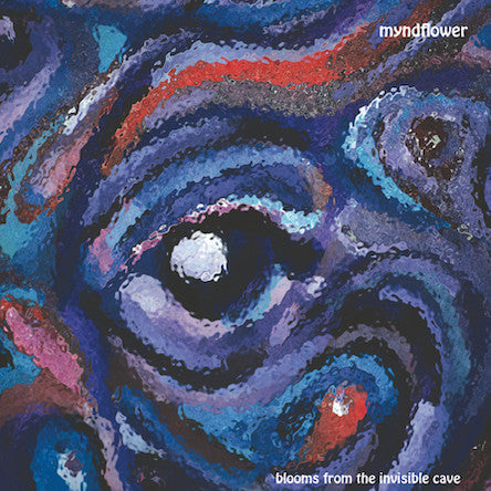 Myndflower : Blooms From The Invisible Cave (LP)