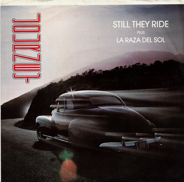 Journey : Still They Ride / La Raza Del Sol (7", Single, Styrene, Pit)
