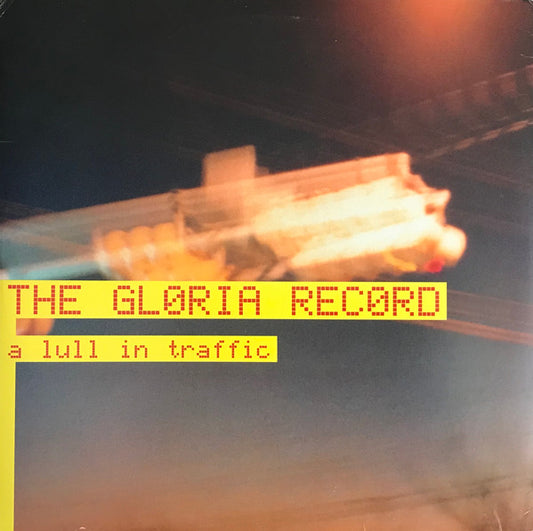 The Gloria Record : A Lull In Traffic (12", EP, RP, Red)