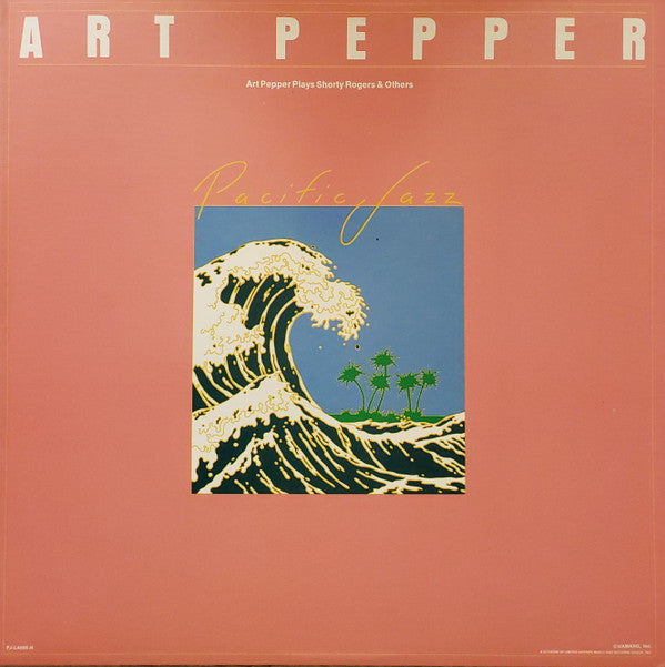Art Pepper : Art Pepper Plays Shorty Rogers & Others (LP, Album)