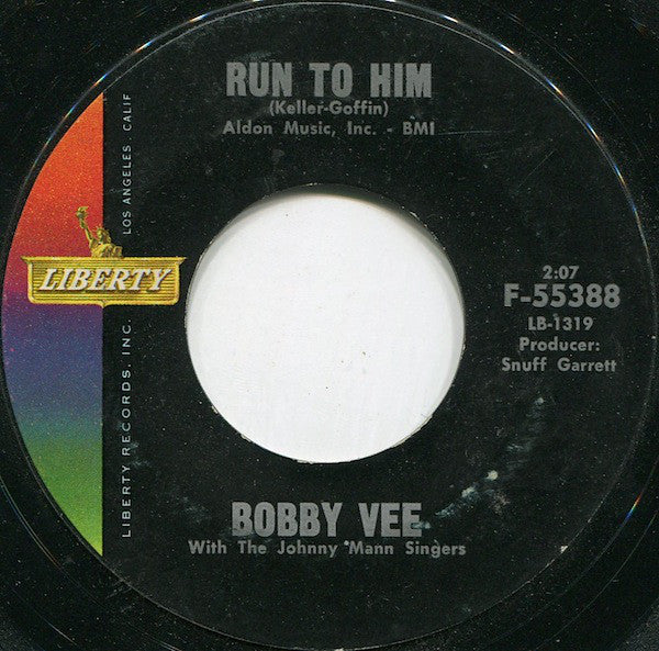 Bobby Vee With The Johnny Mann Singers : Run To Him / Walkin' With My Angel (7", Single, Styrene, Ter)