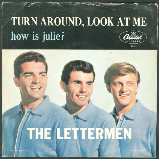 The Lettermen : Turn Around Look At Me / How Is Julie? (7")