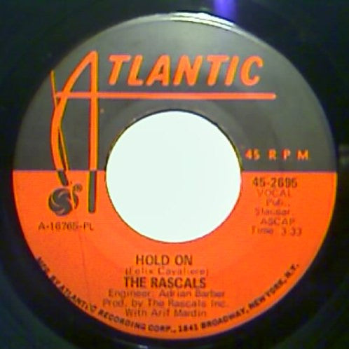 The Rascals : Hold On / I Believe (7", Pla)