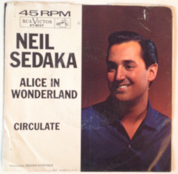 Neil Sedaka : Alice In Wonderland / Circulate (7", Single, Roc)
