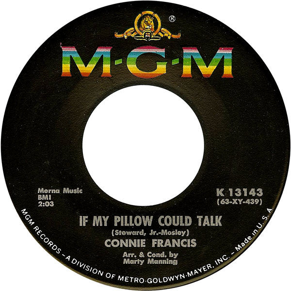 Connie Francis : If My Pillow Could Talk / You're The Only One Can Hurt Me (7", Single)