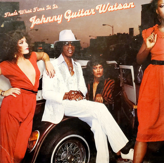 Johnny Guitar Watson : That's What Time It Is (LP, Album, Ter)
