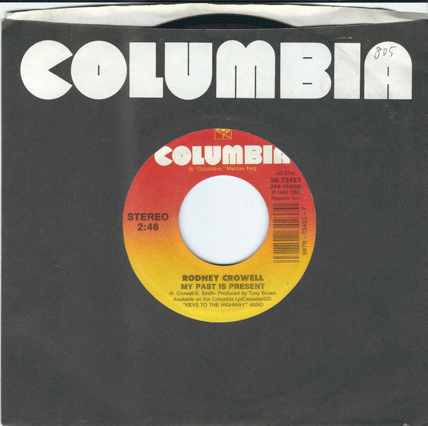 Rodney Crowell : My Past Is Present (7", Styrene, Car)