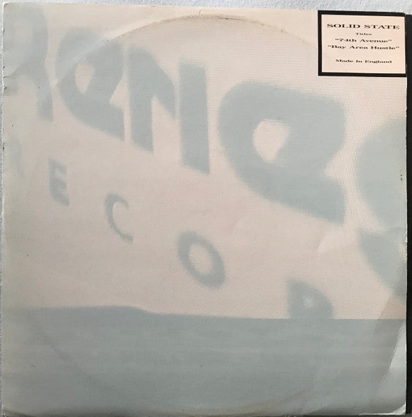 Solid State : 74th Avenue / Bay Area Hustle (12")