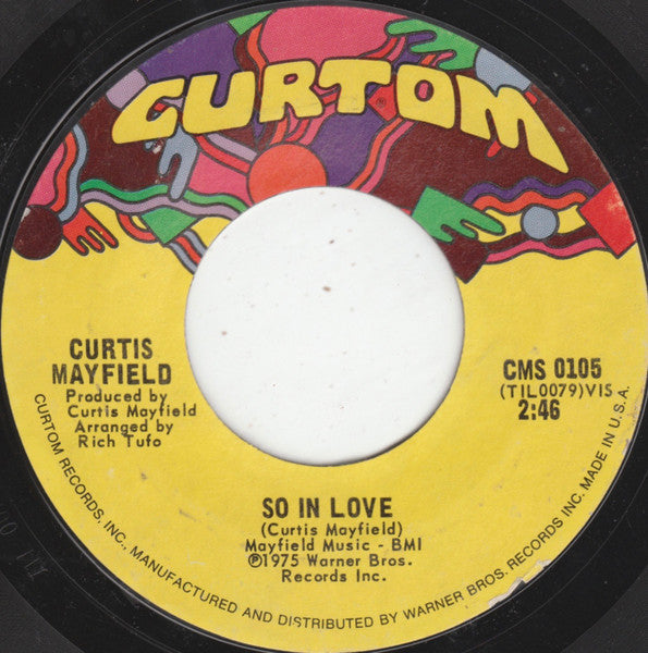 Curtis Mayfield : So In Love / Hard Times (7", Single, Styrene, Ter)