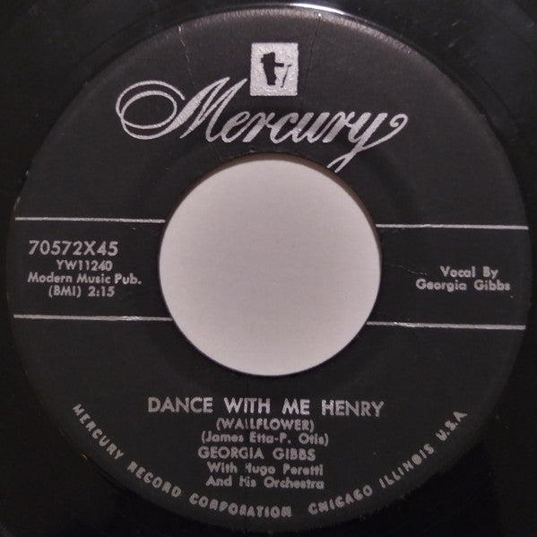 Georgia Gibbs : Dance With Me Henry / Every Road Must Have A Turning (7", Styrene)