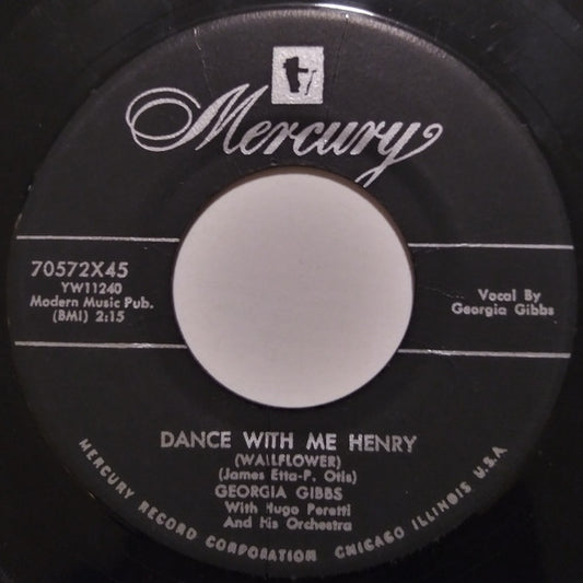 Georgia Gibbs : Dance With Me Henry / Every Road Must Have A Turning (7", Styrene)