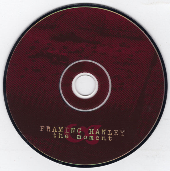 Framing Hanley : The Moment (CD, Album, Enh, RE)
