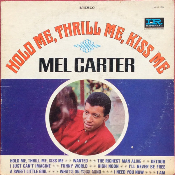 Mel Carter : Hold Me, Thrill Me, Kiss Me (LP, Album)
