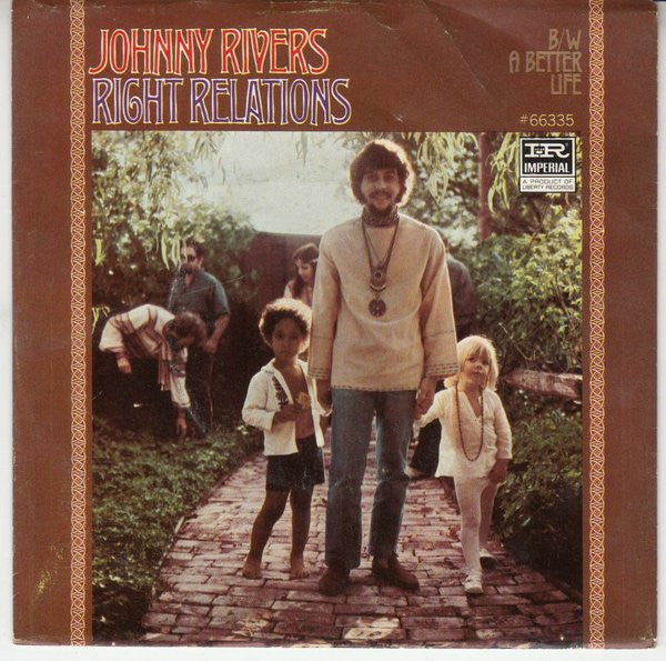 Johnny Rivers : Right Relations / A Better Life (7", Styrene, She)