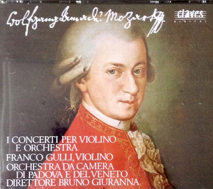 Wolfgang Amadeus Mozart, Franco Gulli, Orchestra Da Camera Di Padova E Del Veneto*, Bruno Giuranna : I Concerti Per Violino E Orchestra (2xCD)