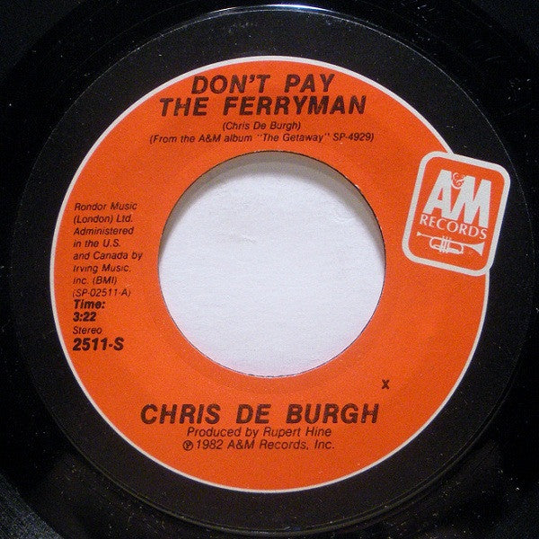 Chris de Burgh : Don't Pay The Ferryman (7", Single, Styrene, Pit)