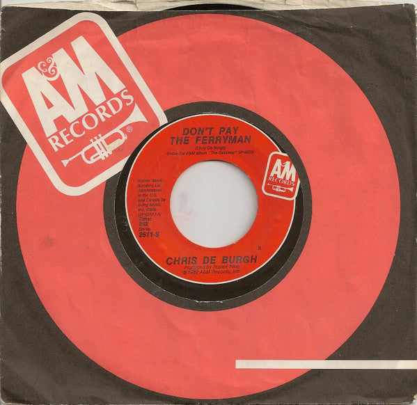 Chris de Burgh : Don't Pay The Ferryman (7", Single, Styrene, Pit)