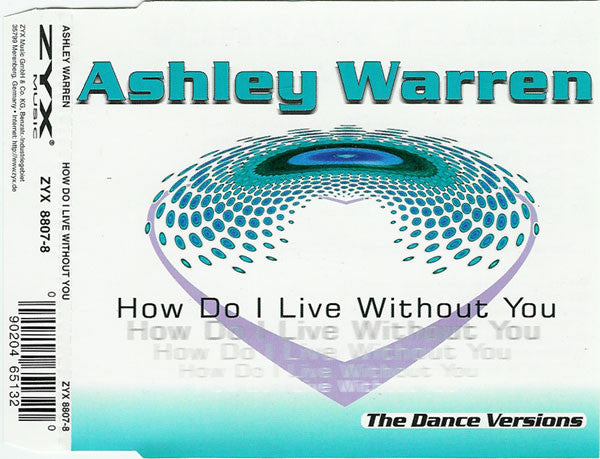 Ashley Warren (2) : How Do I Live Without You (CD, Maxi)