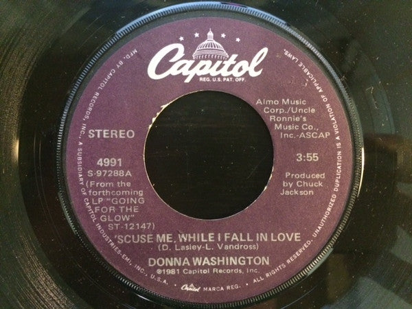 Donna Washington : 'Scuse Me, While I Fall In Love (7")