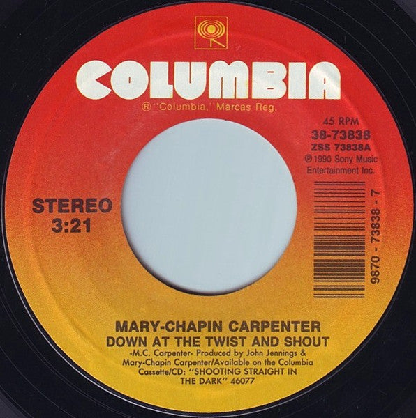 Mary-Chapin Carpenter* : Down At The Twist And Shout (7", Single, Styrene, Car)