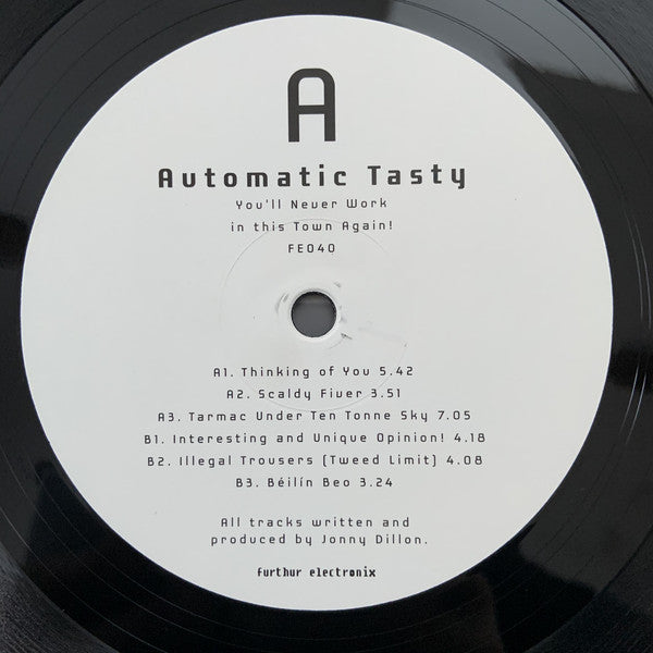 Automatic Tasty : ​You'll Never Work In This Town Again​!​ (2x12", Album, Ltd)