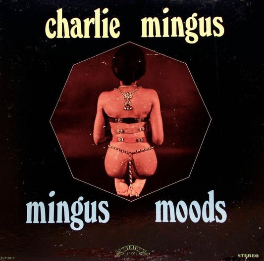 Charlie Mingus* : Mingus Moods (LP, Album, RE)