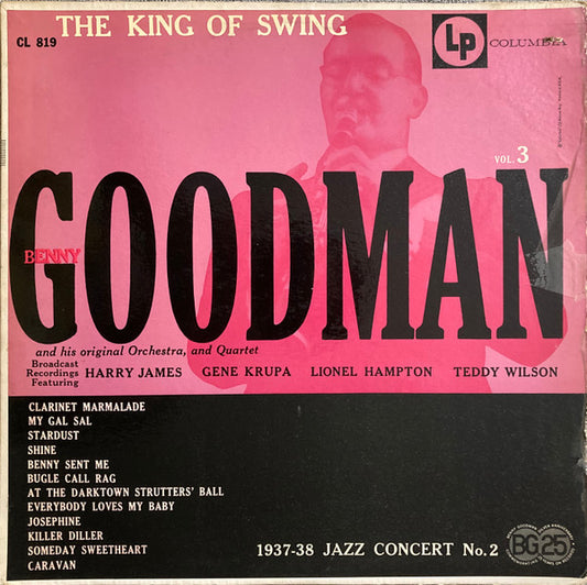 Benny Goodman And His Original Orchestra* And Quartet* : 1937-38 Jazz Concert No. 2 - The King Of Swing Vol. 3 (LP, Album, Mono, RP)