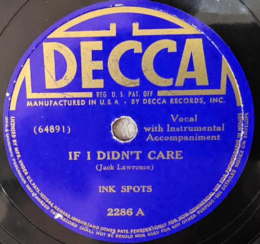 Ink Spots* : If I Didn't Care / Knock Kneed Sal (On The Mourner's Bench) (Shellac, 10")