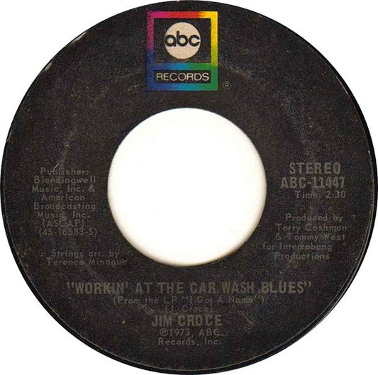 Jim Croce : Workin' At The Car Wash Blues / Thursday (7", Single, Styrene, Pit)