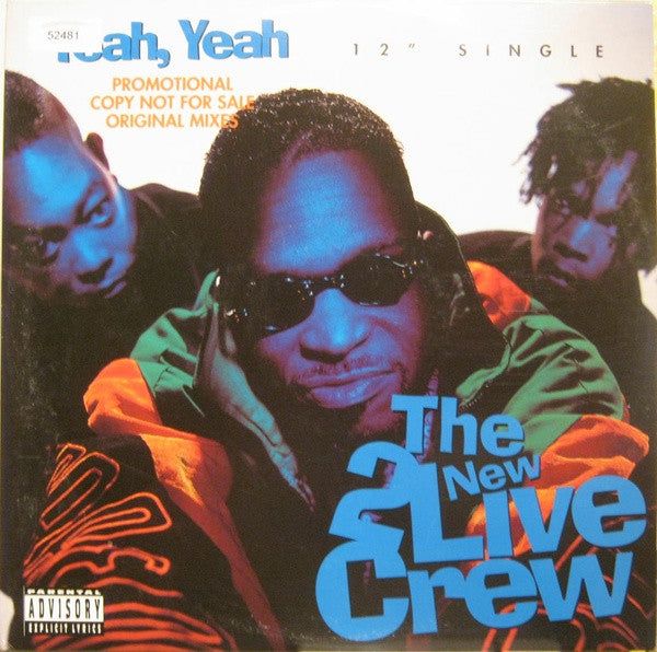 The New 2 Live Crew : Yeah, Yeah (12", Promo)