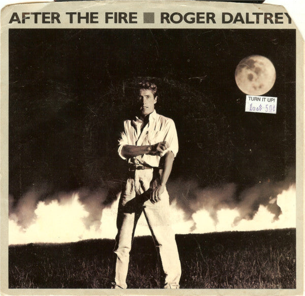 Roger Daltrey : After The Fire (7", Single, SP)
