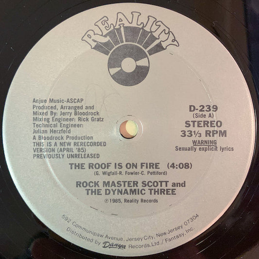 Rock Master Scott And The Dynamic Three : The Roof Is On Fire (12", Pit)