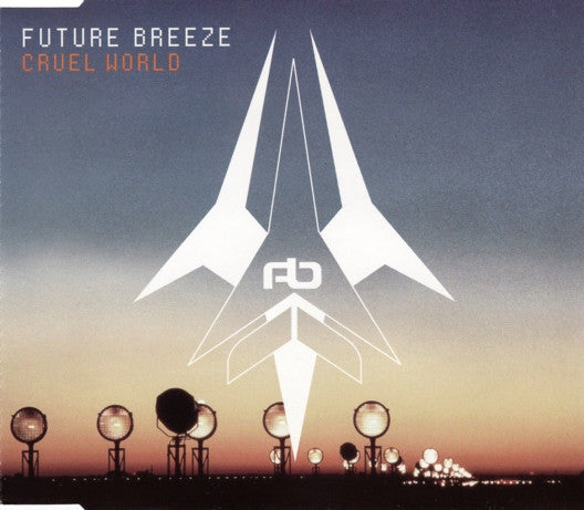 Future Breeze : Cruel World (CD, Maxi)