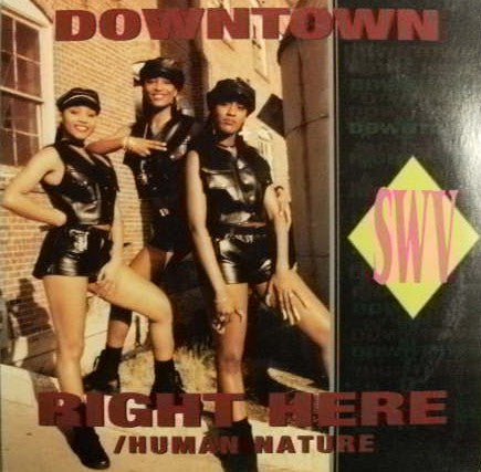 SWV : Downtown / Right Here (Human Nature) (12")