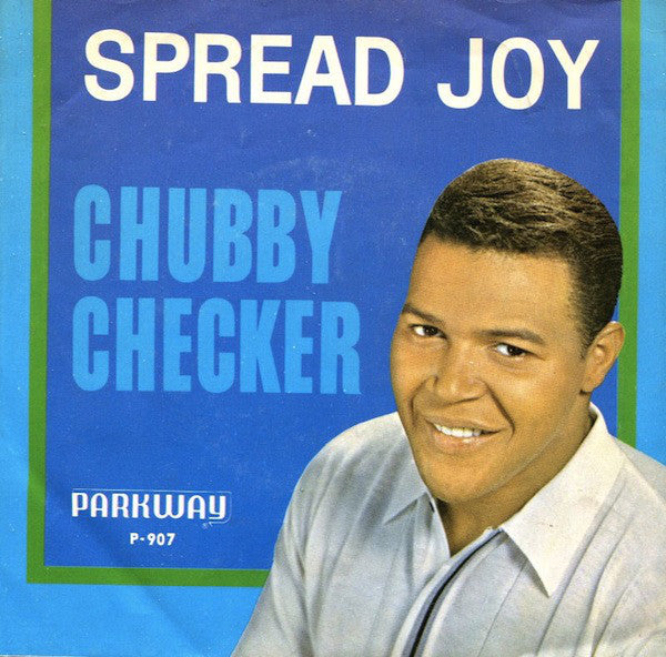 Chubby Checker : Spread Joy (7", Single)