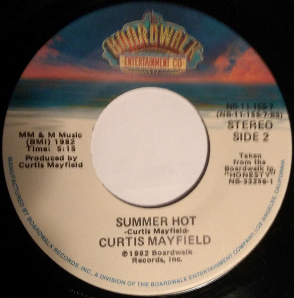 Curtis Mayfield : Hey Baby (Give It All To Me) / Summer Hot (7")
