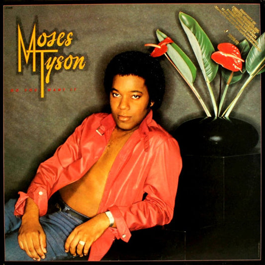 Moses Tyson* : Do You Want It (LP, Album)