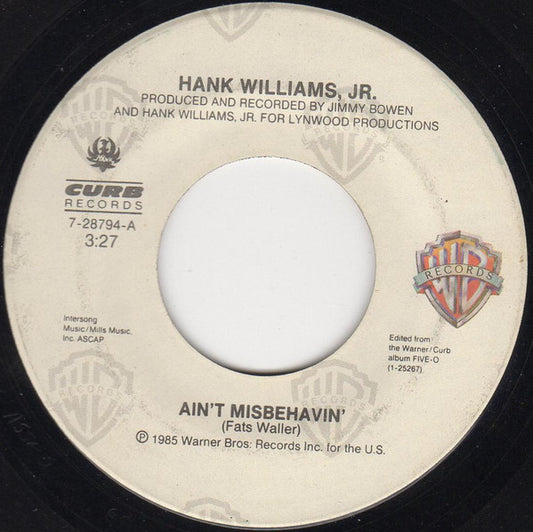 Hank Williams, Jr.* : Ain't Misbehavin' (7", Single, Spe)