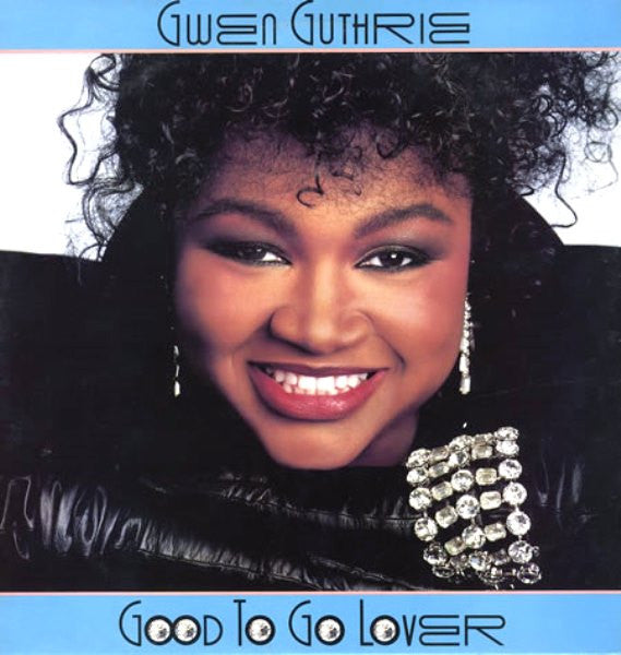 Gwen Guthrie : Good To Go Lover (LP, Album, 57)