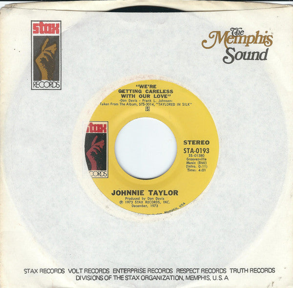 Johnnie Taylor : We're Getting Careless With Our Love / Poor Make Believer (7", Single, San)