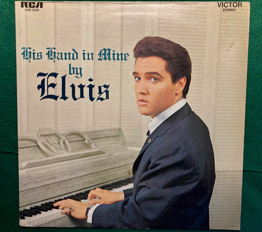 Elvis Presley : His Hand In Mine (LP, Album, RE, Ind)