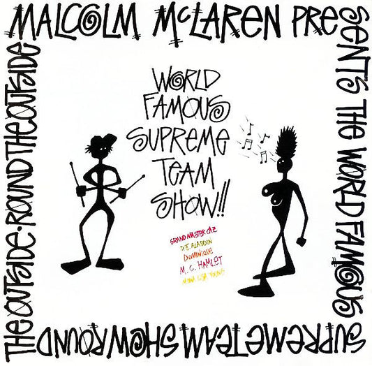 Malcolm McLaren Presents The World Famous Supreme Team Show* : Round The Outside! Round The Outside! (CD, Album)